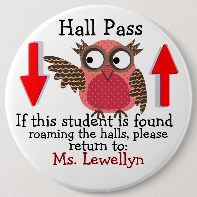 Lg. School Hall Pass / Button by SRF (Front)
