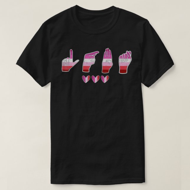 LGBT ASL  Lesbian Sign Language Lesbian Pride Outf T-Shirt (Design Front)