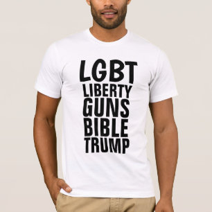 LGBT Conservative GUNS Trump T-Shirts