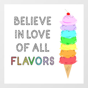 Lgbt Diversity Ice Cream Love of All Flavors Quote Window Cling