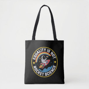 Lgbt Equality Not Rocket Science Pride Ally Tote Bag