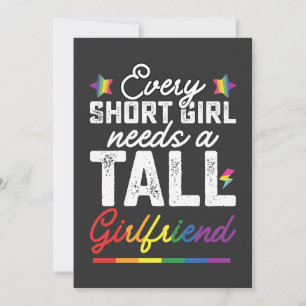 LGBT Every Short Girl Needs A Tall Girlfriend Invitation