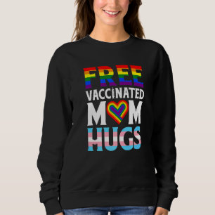 Lgbt Flag Proud Mom Free Mom Hugs Gay Lesbian Prid Sweatshirt