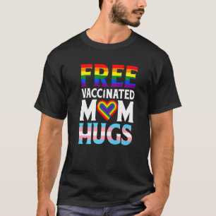Lgbt Flag Proud Mom Free Mom Hugs Gay Lesbian Prid T-Shirt