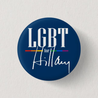 LGBT FOR HILLARY 1 INCH ROUND BUTTON