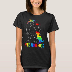 Lgbt Free Mom Hugs Dinosaur Rex Mamasaurus Ally Ra T-Shirt