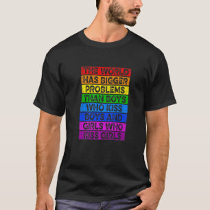LGBT Funny The World Has Bigger Problems Boys Kiss T-Shirt