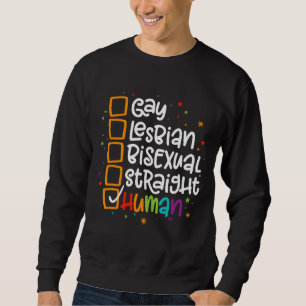 Lgbt Gay Lesbian Bisexual Straight Human Pride Sweatshirt