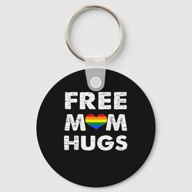 LGBT Gay Lesbian Pride  Free Mom Hugs Keychain (Front)
