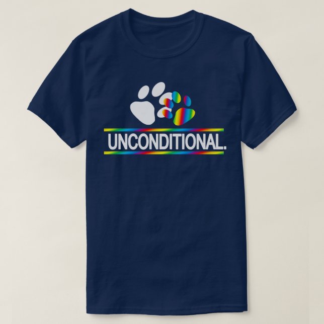 Lgbt Gay Rightsunconditional Love For Your Child 3 T-Shirt (Design Front)