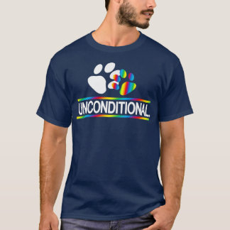 Lgbt Gay Rightsunconditional Love For Your Child 3 T-Shirt