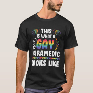 LGBT Hands Hearts This Is What A Gay Paramedic Loo T-Shirt