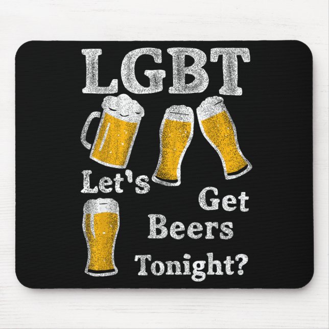 Lgbt Let's Get Beers Tonight Beer Saying Funny Gra Mouse Pad (Front)