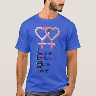 LGBT Living Great Being Friends T-Shirt