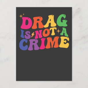 LGBT Pride DRAG IS NOT A CRIME Support Invitation Postcard