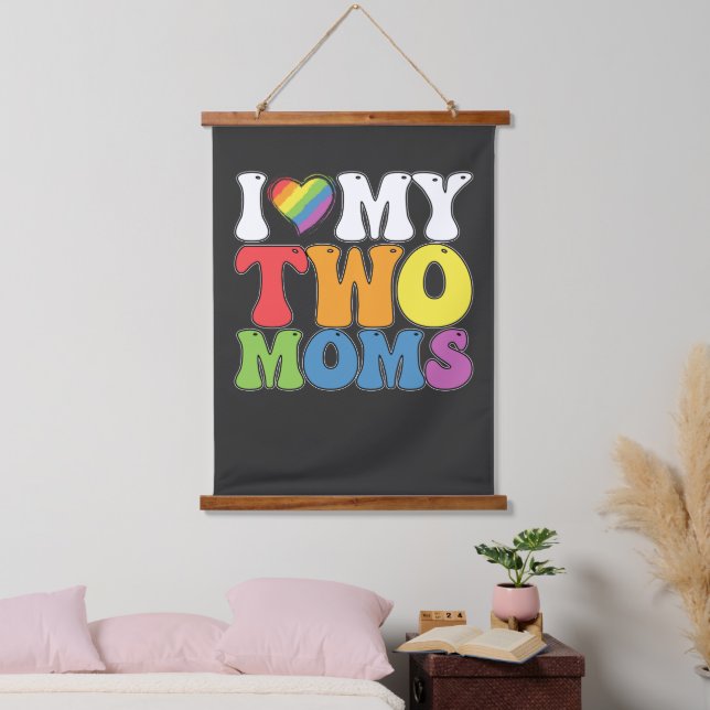 LGBT Pride I Love My Two Moms Gay Lesbian Support Hanging Tapestry (Bedroom)