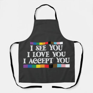 LGBT Pride I See Love Accept You Support Apron