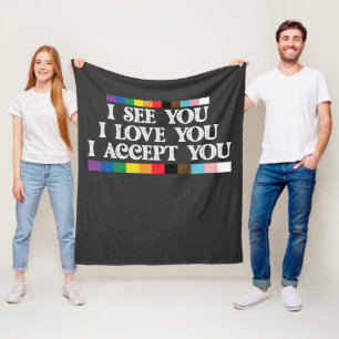 LGBT Pride I See Love Accept You Support Fleece Blanket