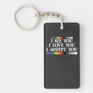LGBT Pride I See Love Accept You Support Keychain
