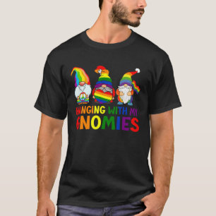LGBT Pride LGBTQ Rainbow Gnomies  Hanging with my  T-Shirt