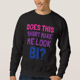 Lgbt Pride Month Tee Does This Make Me Look Bi 4