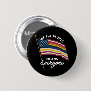 LGBT Pride Parade We The People Means Everyone  2 Inch Round Button