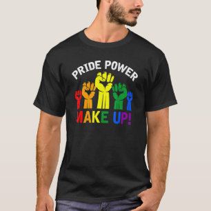 Lgbt Pride Power Make Up For Month Pride T-Shirt