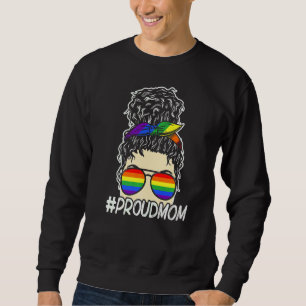 Lgbt Pride Social Movement Proud Mom Sun Glasses Sweatshirt