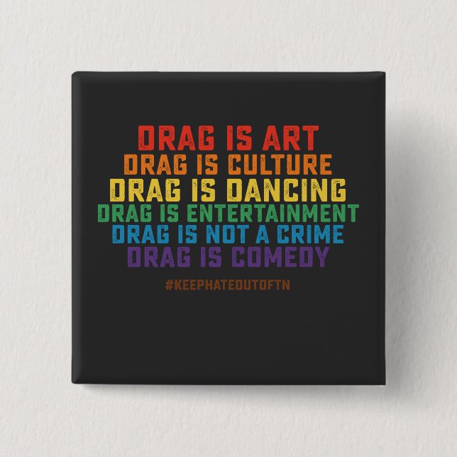 LGBT Pride Support Drag Is Art Not A Crime 2 Inch Square Button (Front)
