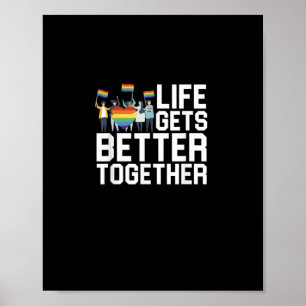 LGBT Pride Support Life Gets Better Together Inclu Poster