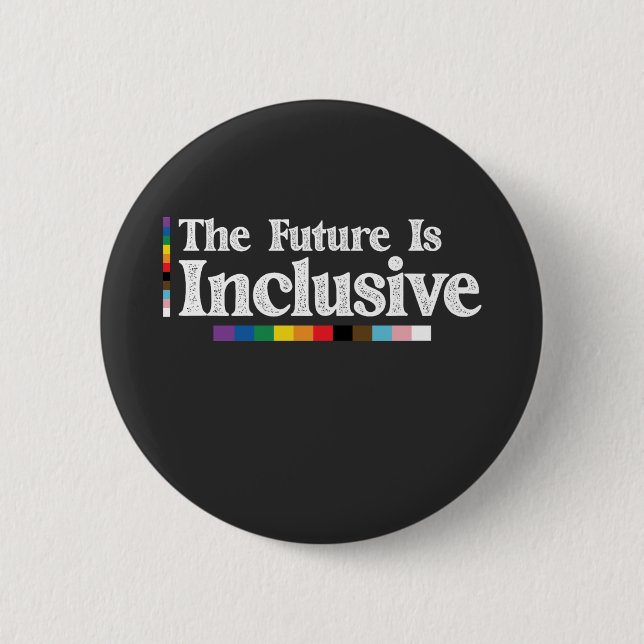 LGBT Pride The Future Is Inclusive Gay Lesbian 2 Inch Round Button (Front)