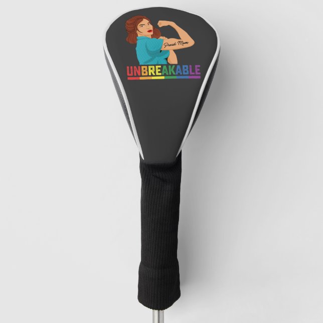 LGBT Pride Unbreakable Proud Mom Gay Lesbian Trans Golf Head Cover (Front)