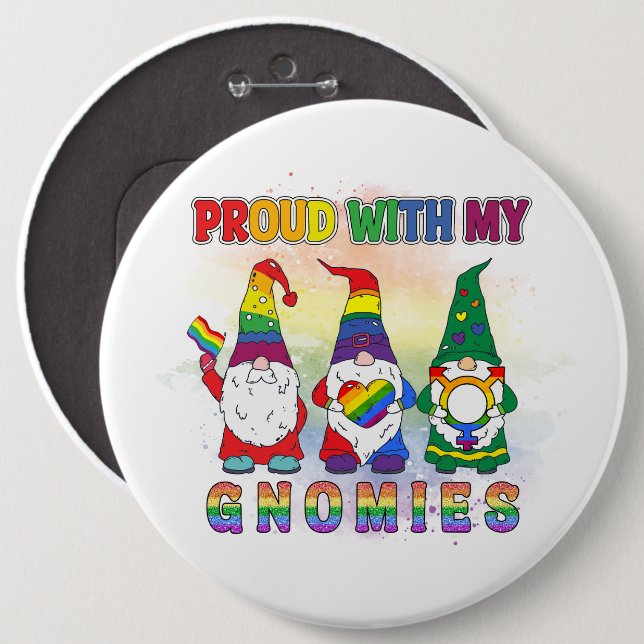 LGBT Proud With My Gnomies 6 Inch Round Button (Front & Back)