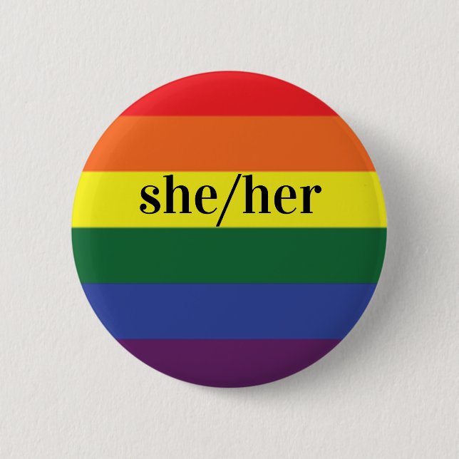 LGBT Rainbow Pride Flag Pronoun Button She/Her (Front)
