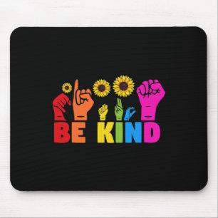 LGBT Rainbow Pride Month ASL Be Kind Hand Sign L Mouse Pad