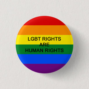 LGBT Rights Are Human Rights Badge 1 Inch Round Button