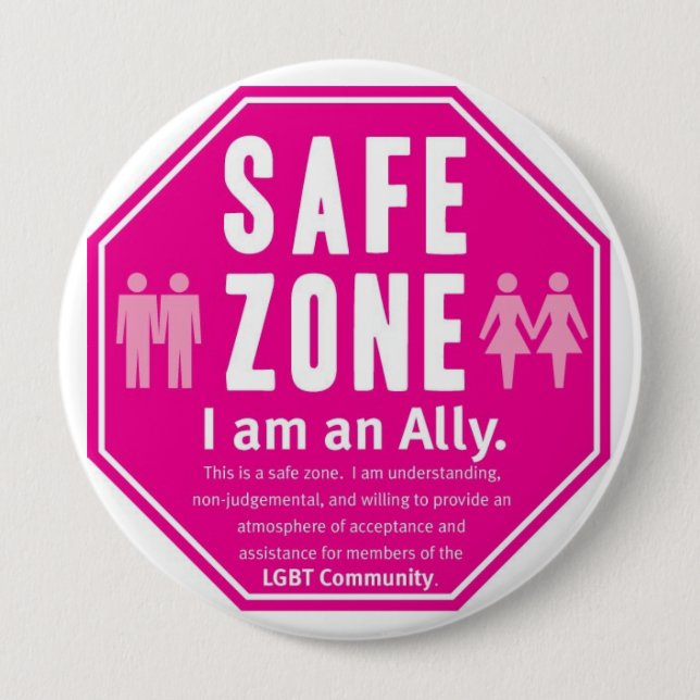 LGBT Safe Zone 4 Inch Round Button (Front)