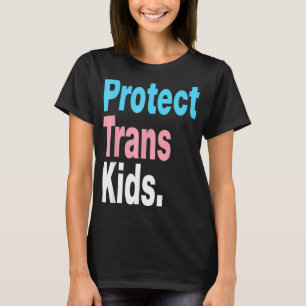 Lgbt Support Protect Trans Kid Lgbt Pride 3 T-Shirt