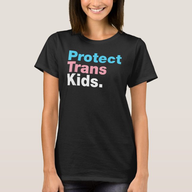 Lgbt Support Protect Trans Kid Lgbt Pride T-Shirt (Front)