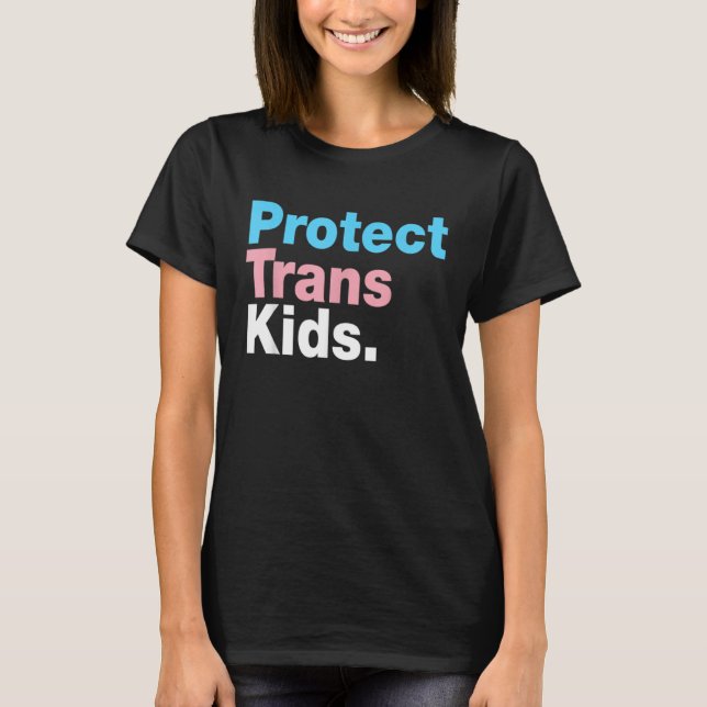 LGBT Support Protect Trans Kid LGBT Pride T-Shirt (Front)