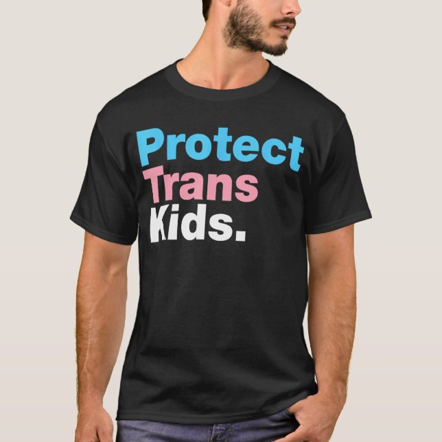 LGBT Support, Protect Trans Kid, LGBT Pride T-Shirt (Front)