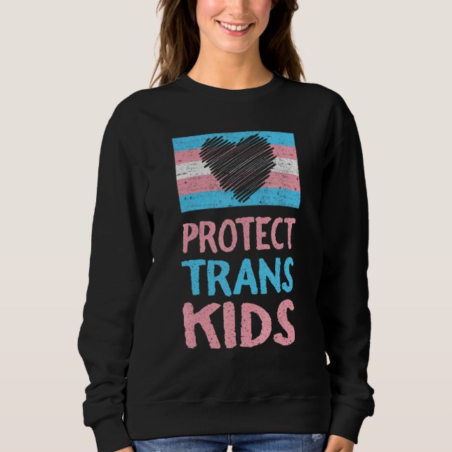 Lgbt Support Protect Trans Kid Pride Month Sweatshirt (Front)