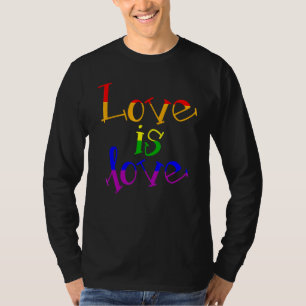 Lgbt Support Rainbow Pride Love Is Love Lesbian Ga T-Shirt