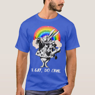 LGBTQ Alice-In-Wonderland White Rabbit - Be Gay Do T-Shirt