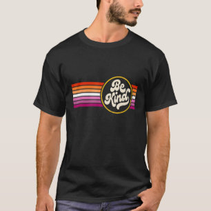 LGBTQ Be Kind Lesbian Pride LGBT Ally Lesbian Flag T-Shirt