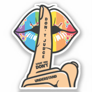 LGBTQ - Don't Judge What You Don't Understand