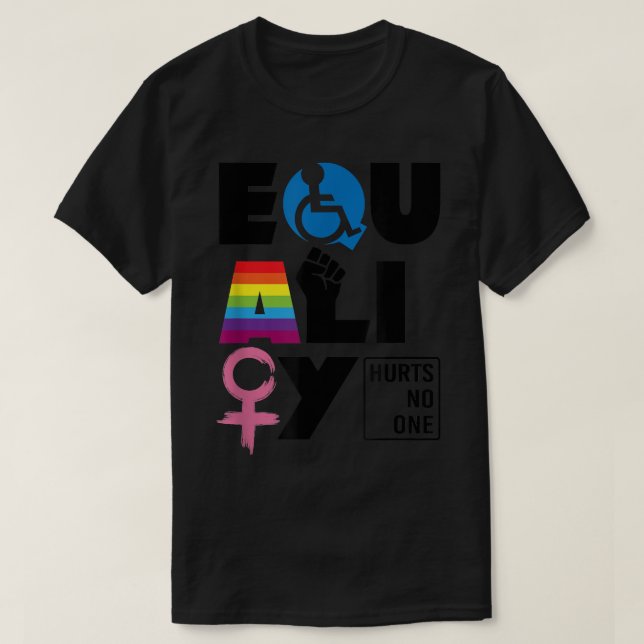 LGBTQ Equality Hurts No One  T-Shirt (Design Front)