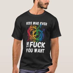 Lgbtq Gay Pride Rainbow Kiss Whoever You Want Sayi T-Shirt