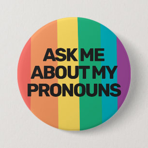 LGBTQ gender fluid pride ask my pronouns custom 3 Inch Round Button