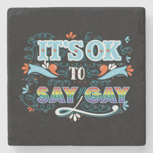 LGBTQ It's OK To Say Gay Pride Rainbow Stone Coaster